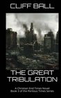 The Great Tribulation Christian End Times Novel