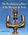 The Revolutionary Ideas of the Marquis de Sade