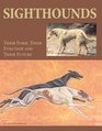 Sighthounds Their Form Their Function and Their Future