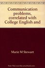 Communication problems correlated with College English and communication third edition