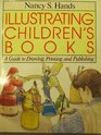 Illustrating Children's Books: A Guide to Drawing, Printing and Publishing (Art & Design Series)
