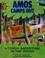 Amos Camps Out A Couch Adventure in the Woods