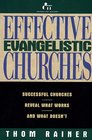 Effective Evangelistic Churches Successful Churches Reveal What Works and What Doesn't