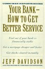 Your Bank How to Get Better Service