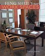 Feng Shui Your Work Spaces