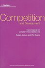 Competition and Development The Power of Competitive Markets