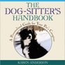 The Dog Sitter's Handbook A Personalized Guide for Your Pet's Caregiver