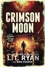 Crimson Moon: A Suspenseful Mystery Thriller (A Dalton Savage Mystery Book 5)