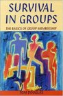 Survival in Groups The Basics of Group Membership