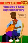The Day I Saw My Father Cry