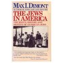 The Jews in America The Roots History and Destiny of American Jews