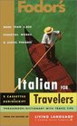 Fodor's Italian for Travelers (Audio Set) (Fodor's Languages for Travelers (Books and Cassettes))