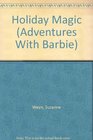 Adventures of Barbie Holiday Magic