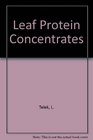 Leaf Protein Concentrates