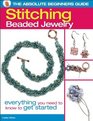 The Absolute Beginners Guide Stitching Beaded Jewelry Everything You Need to Know to Get Started