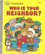 Who Is Your Neighbor