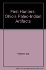 First Hunters Ohio's PaleoIndian Artifacts