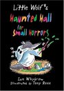 Little Wolf's Haunted Hall for Small Horrors (Little Wolf)