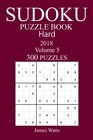 5 300 Hard Sudoku Puzzle Book  2018