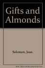 Gifts and Almonds