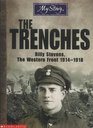 Trenches; Billy Stevens, The Western Front 1914-1918 (My Story S.)