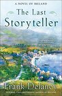 The Last Storyteller A Novel of Ireland