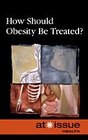How Should Obesity Be Treated