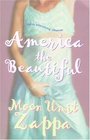 America the Beautiful  A Novel