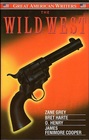 The Wild West (Great American Writers)