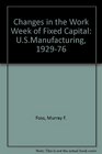 Changes in the Work Week of Fixed Capital USManufacturing 192976