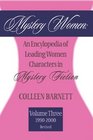 Mystery Women An Encyclopedia of Leading Women Characters in Mystery Fiction Volume Three