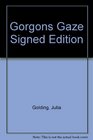 Gorgons Gaze Signed Edition