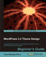 WordPress 32 Theme Design Beginner's Guide