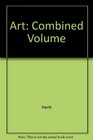 Art  A History of Painting Sculpture and Architecture