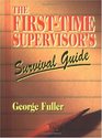 Firsttime Supervisor's Survival Guide