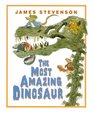 The Most Amazing Dinosaur