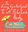 The Lazy Girl's Guide to a Fabulous Body