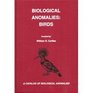 Biological AnomaliesBirds A Catalog of Biological Anomalies