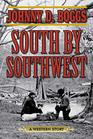 South by Southwest A Western Story