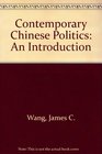 Contemporary Chinese Politics An Introduction