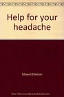 Help for your headache