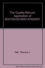 The Quality Manual The Application of Bs 5750