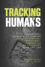 Tracking Humans A Fundamental Approach to Finding Missing Persons Insurgents Guerrillas and Fugitives from the Law