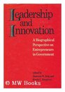 Leadership and Innovation  Entrepreneurs in Government