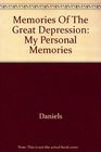 Memories of the Great Depression My Personal Memories