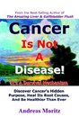Cancer Is Not a Disease  It's a Survival Mechanism