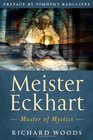 Meister Eckhart Master of Mystics