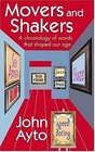 Movers and Shakers A Chronology of Words that Shaped Our Age