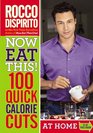 Now Eat This 100 Quick Calorie Cuts at Home / OntheGo