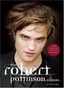The Robert Pattinson Album Revised and Updated